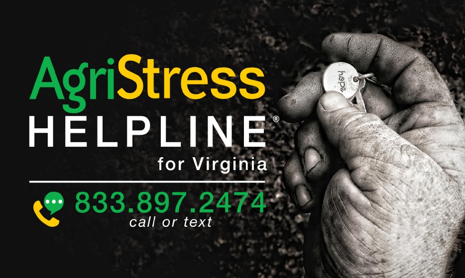AgriStress Helpline for Virginia 833.897.2474 call or text