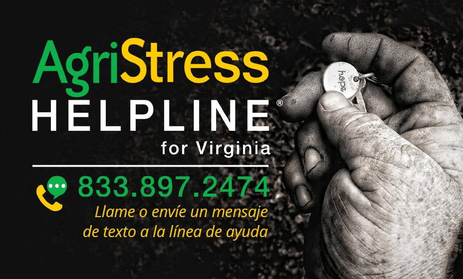 AgriStress Helpline for Virginia 833.897.2474 call or text